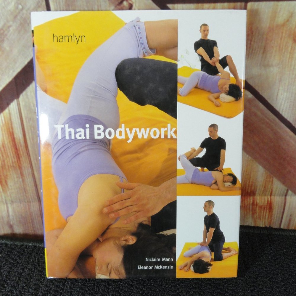 Hamlyn Thai Bodywork Yoga Stretching Hard cover Book~EUC~Healing therapy